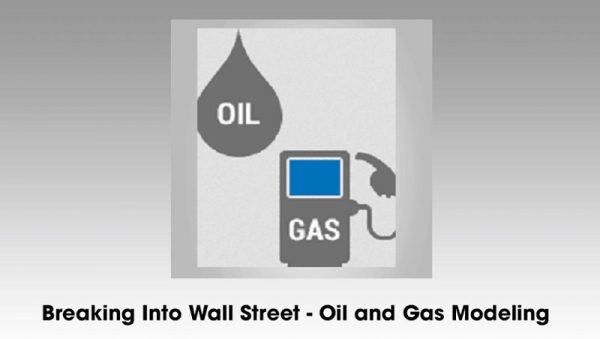 Learn Oil and Gas Modeling - Breaking Into Wall Street (BIWS)