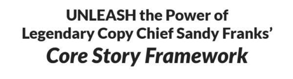 Sandy-Franks-AWAI-Core-Story-Framework