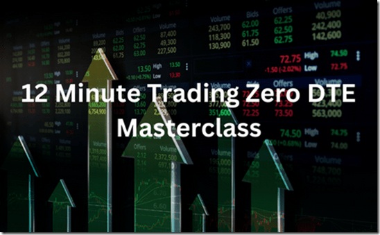 12-Minute-Trading-Zero-DTE-Masterclass